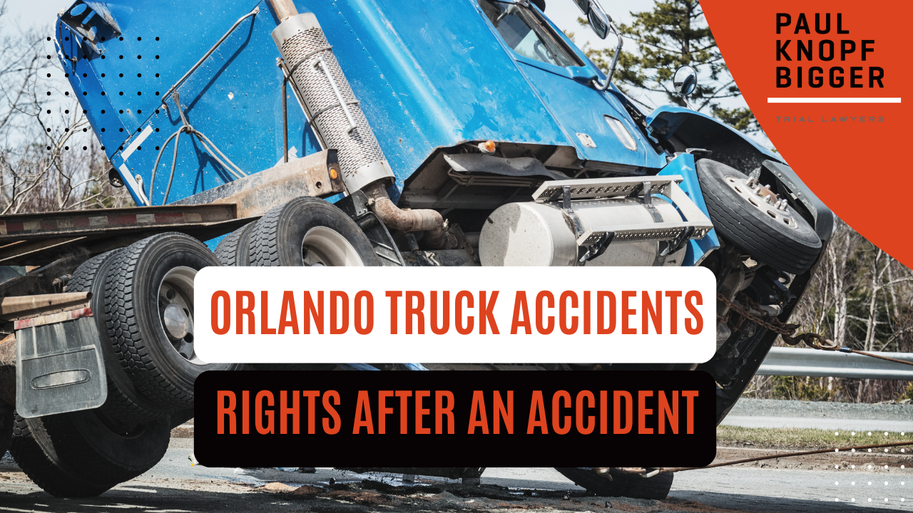 Orlando Truck Accident Lawyer | Get the Compensation You Deserve