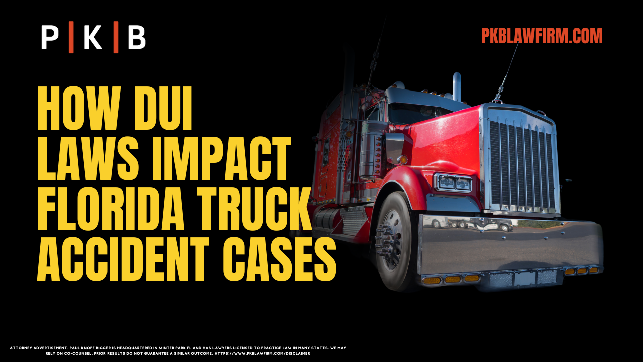 How DUI Laws Impact Florida Truck Accident Cases