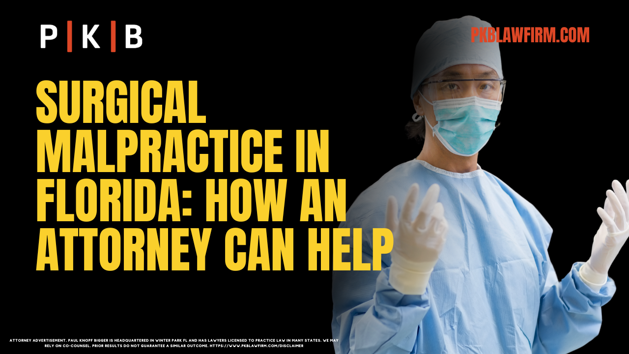 Surgical malpractice is a devastating event that can leave victims facing physical, emotional, and financial challenges. If you or a loved one has suffered due to surgical negligence in Florida, consulting an experienced Florida surgical malpractice attorney is crucial. At Paul | Knopf | Bigger, we specialize in these complex cases and securing justice for our clients.