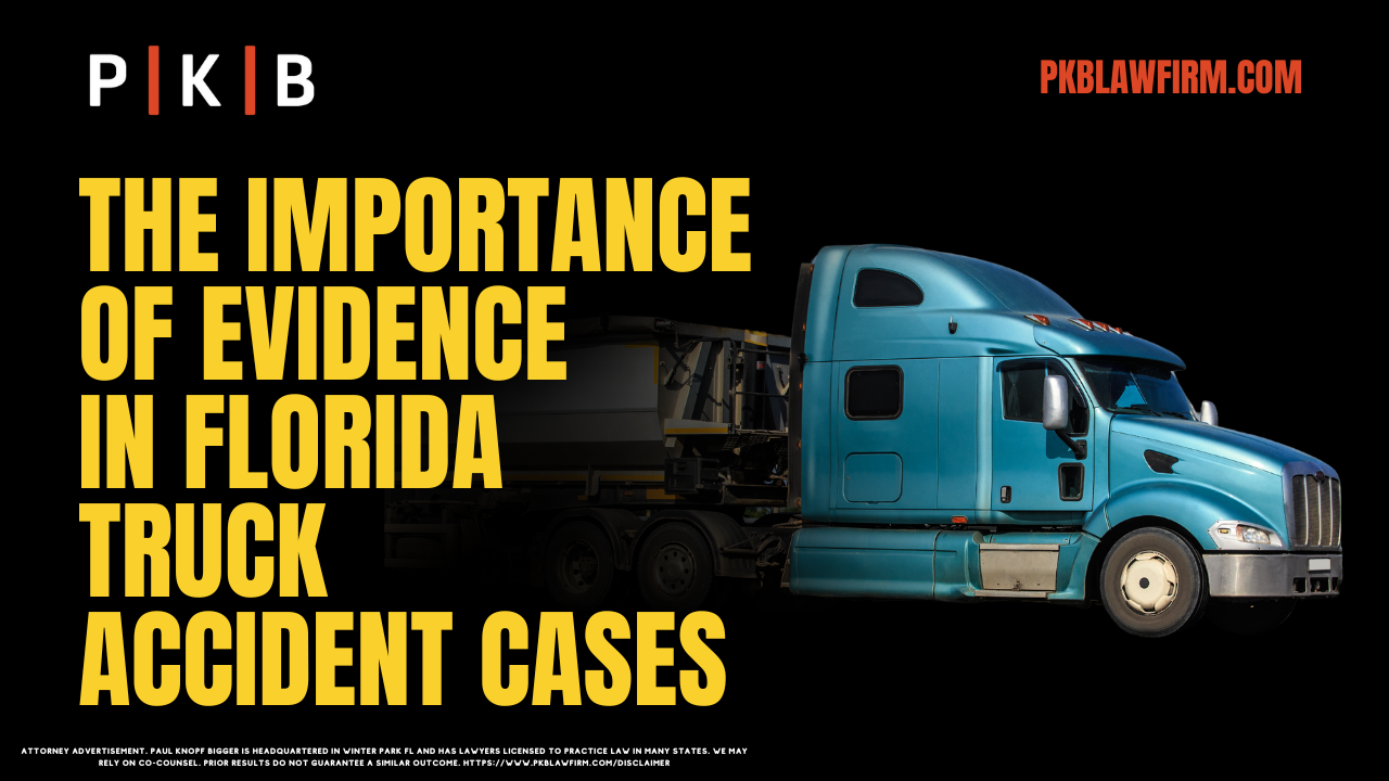 Truck accidents in Florida often result in devastating consequences for victims and their families. The key to achieving a favorable outcome in these cases lies in truck accident evidence collection. At Paul | Knopf | Bigger, we understand the profound importance of gathering and preserving evidence to build a compelling case. Victims of truck accidents need a team with the experience and resources to handle these complex cases.