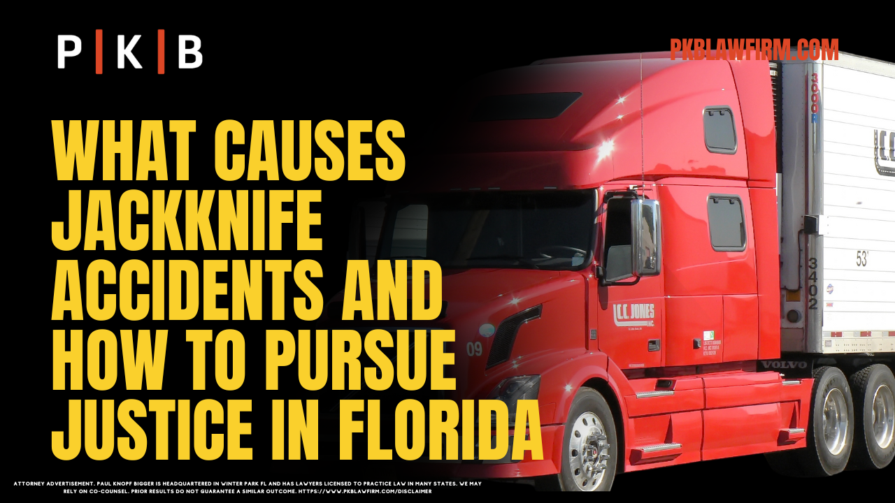 Jackknife truck accidents in Florida are among the most devastating types of roadway accidents, posing serious risks to drivers, passengers, and pedestrians alike. These catastrophic events not only result in severe injuries and fatalities but also lead to significant financial and emotional distress for victims and their families. Understanding the causes of jackknife accidents and the legal remedies available is essential for victims seeking justice and compensation. At Paul | Knopf | Bigger, we specialize in advocating for victims of these tragic incidents and ensuring they receive the justice they deserve. Call us at (800) 434-4327.